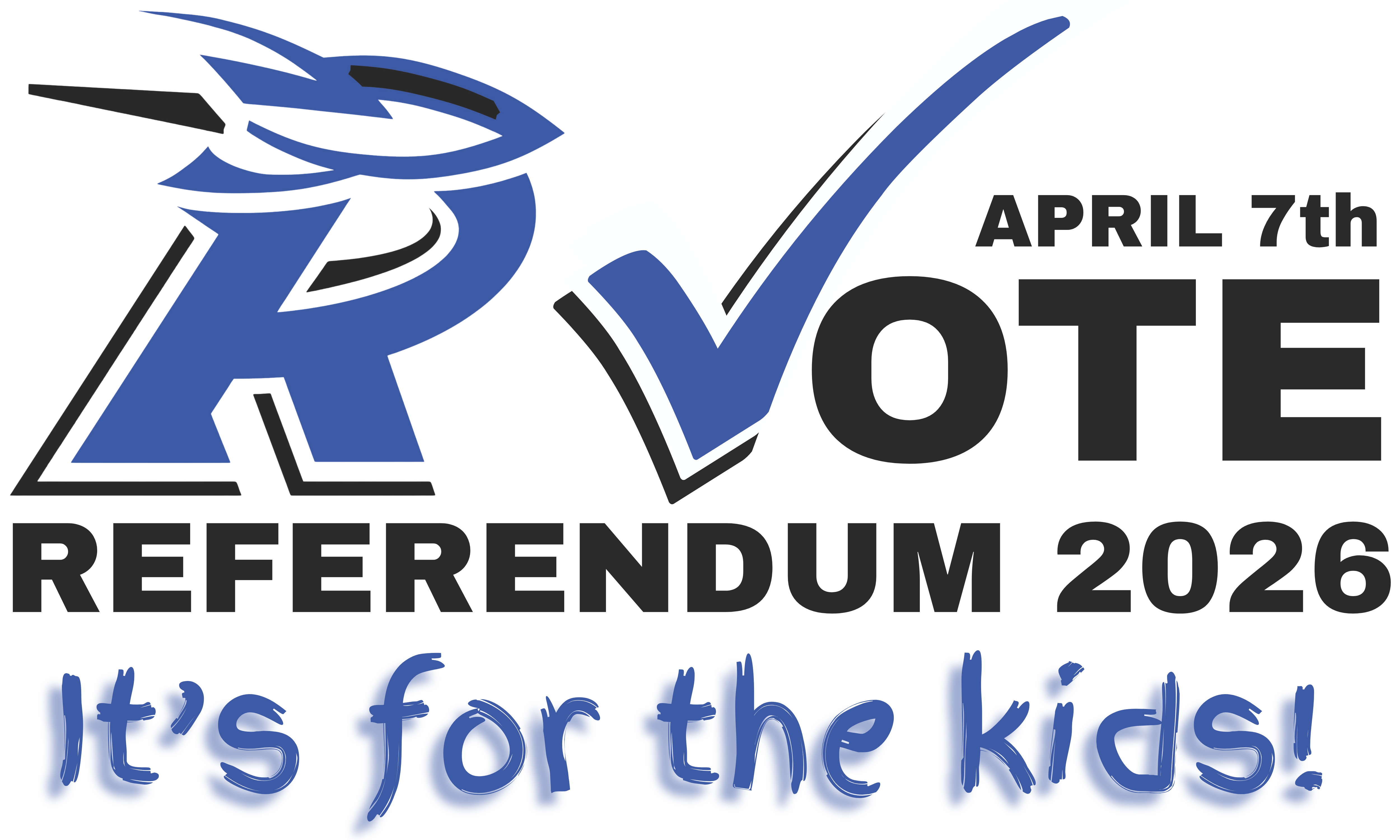 Vote April 7th! Referendum 2026! It's for the kids!